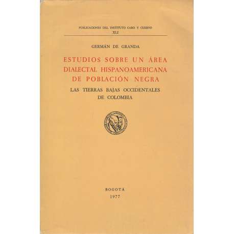 Estudios sobre un área dialectal hispanoamericana de población negra