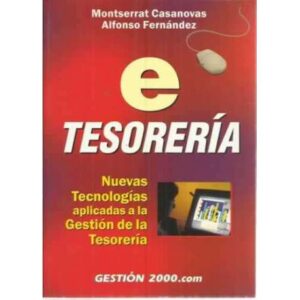 e-TESORERÍA. Nuevas tecnologías aplicadas a la gestión de tesorería