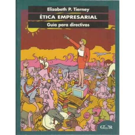 Ética empresarial. Guía para directivos