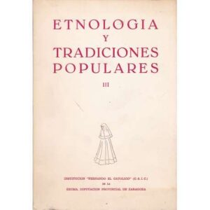 Etnología y tradiciones populares III