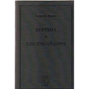 Eufemia / Los engañados