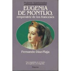 Eugenia de Montijo, emperatriz de los franceses