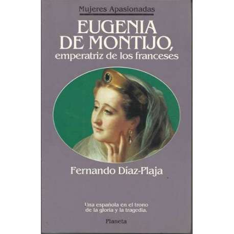 Eugenia de Montijo, emperatriz de los franceses