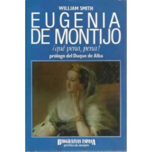 Eugenia de Montijo, ¡que pena, pena!
