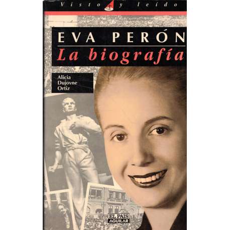 Eva Perón. La biografía