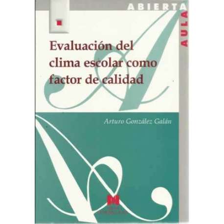 Evaluación del clima escolar como factor de calidad