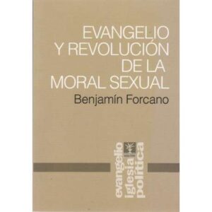 Evangelio y revolución de la moral sexual