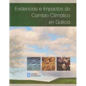 Evidencias e Impactos do Cambio Climático en Galicia