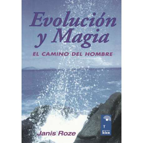 Evolución y magia. El camino del hombre