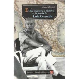 Exilio, memoria e historia en la poesía de Luis Cernuda