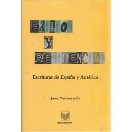 Exilios y residencias. Escritura de España y América