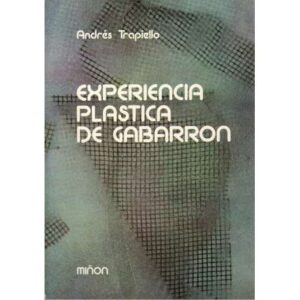 Experiencia plástica de Gabarrón