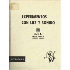 Experimentos con luz y sonido