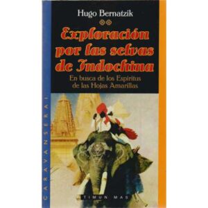 Exploración por las selvas de Indochina