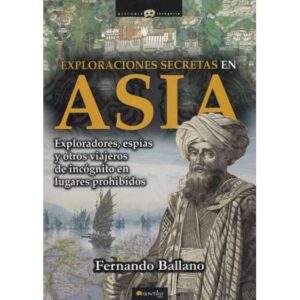Exploraciones secretas en Asia