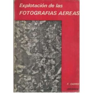 EXPLOTACIÓN DE LAS FOTOGRAFÍAS AÉREAS