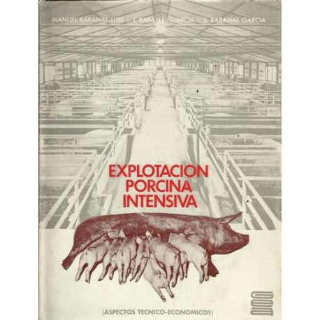 EXPLOTACIÓN PORCINA INTENSIVA