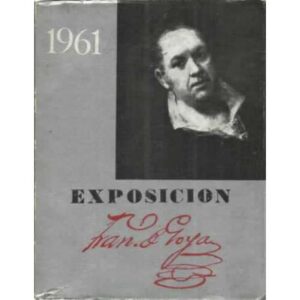 Exposición Francisco de Goya 1961