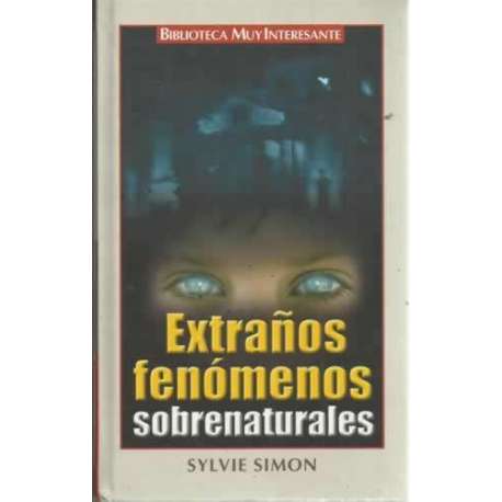 Extraños fenómenos sobrenaturales