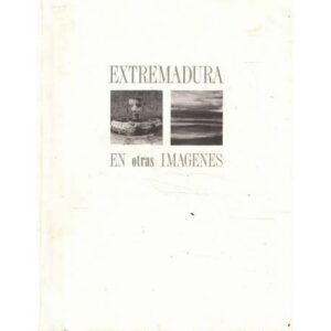 Extremadura en otras imágenes