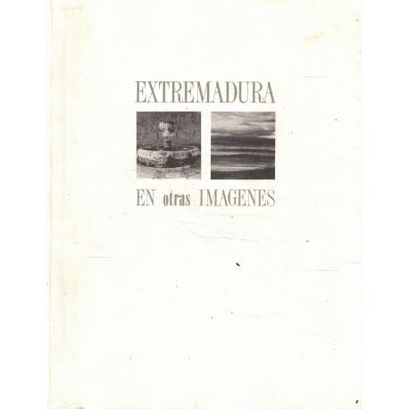 Extremadura en otras imágenes