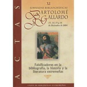 Falsificadores en la bibliografía, la historia y la literatura extremeñas