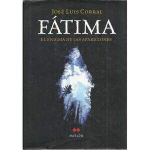 Fátima. El enigma de las apariciones