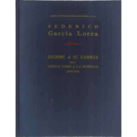 Federico García Lorca escribe a su familia desde Nueva York y La Habana, 1929-1930