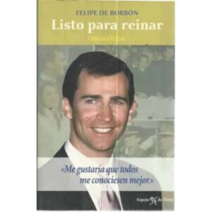 FELIPE DE BORBÓN LISTO PARA REINAR