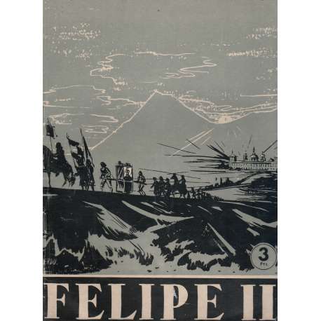 Temas españoles, Nº 271. Felipe II
