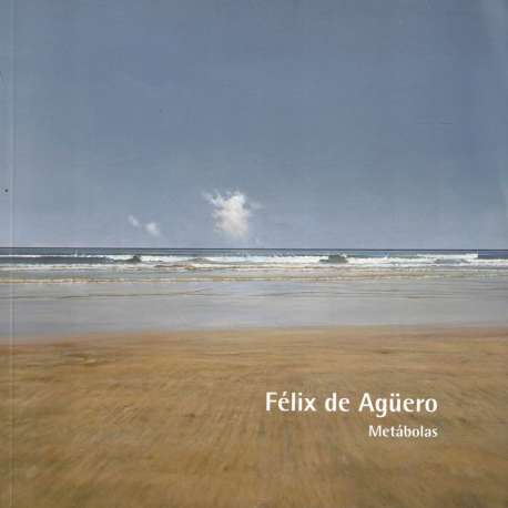 Félix de Agüero. Metábolas