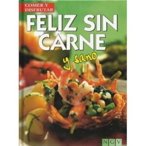 Feliz sin carne y sano