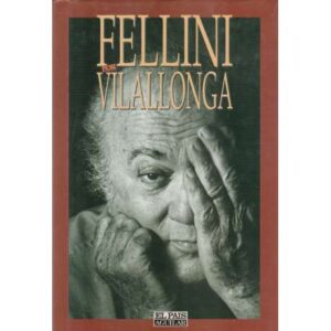 Fellini por Vilallonga