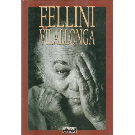 Fellini por Vilallonga