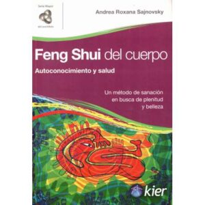 Feng Shui del cuerpo. Autoconocimiento y salud