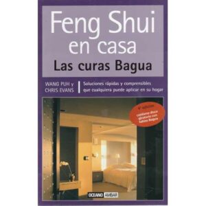 Feng Shui fácil en casa. Las curas Bagua. Contiene disco giratorio con tablas Bagua