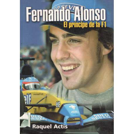 Fernando Alonso. El príncipe de la F1