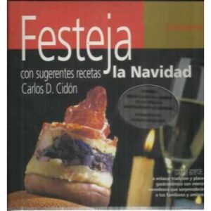 Festeja la navidad con sugerentes recetas