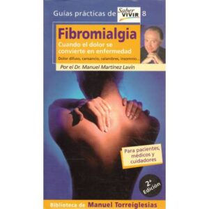 Fibromialgia. Cuando el dolor se convierte en enfermedad