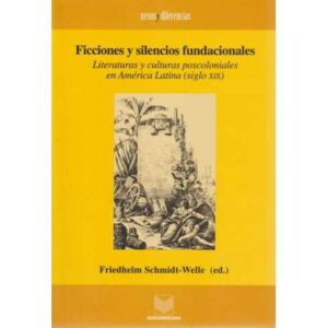 Ficciones y silencios fundacionales