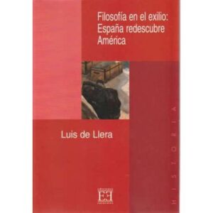 Filosofía en el exilio: España redescubre América