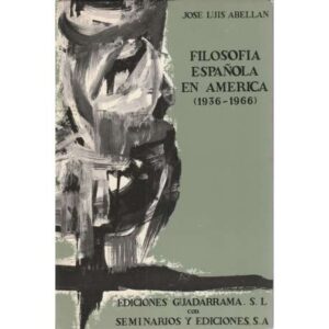 Filosofía española en América 1936-1966