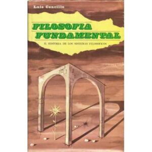 Filosofía fundamental. II. Historia de los sistemas filosóficos