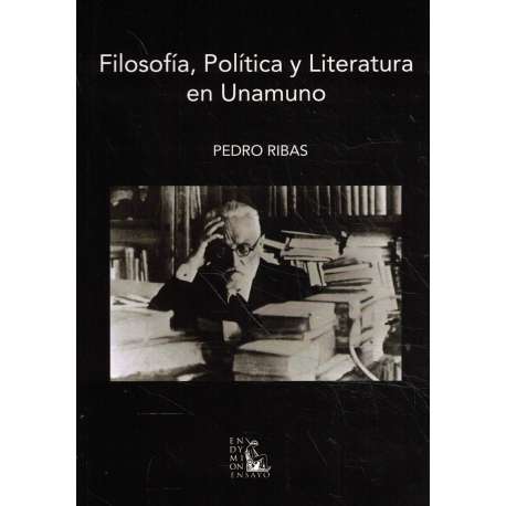 Filosofía, política y literatura en Unamuno