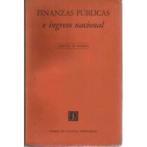 FINANZAS PÚBLICAS E INGRESO NACIONAL