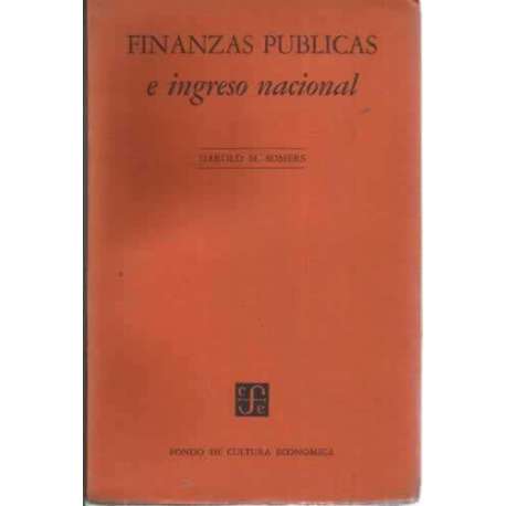 FINANZAS PÚBLICAS E INGRESO NACIONAL