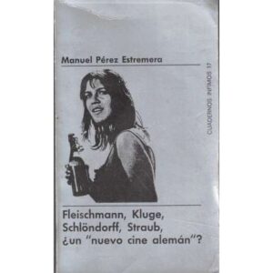 Fleischmann, Kluge, Schlöndorff, Straub, ¿un nuevo cine alemán?