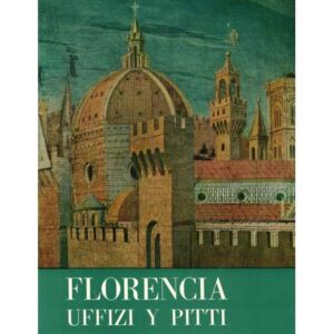 Florencia. Galerias Uffizi y Pitti