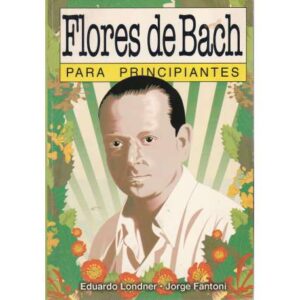 Flores de Bach para principiantes