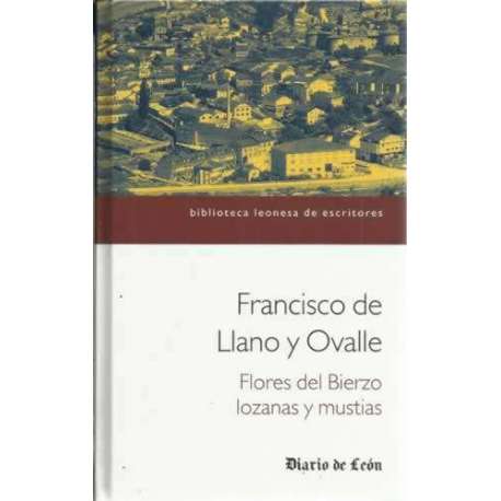 Flores del Bierzo lozanas y mustias